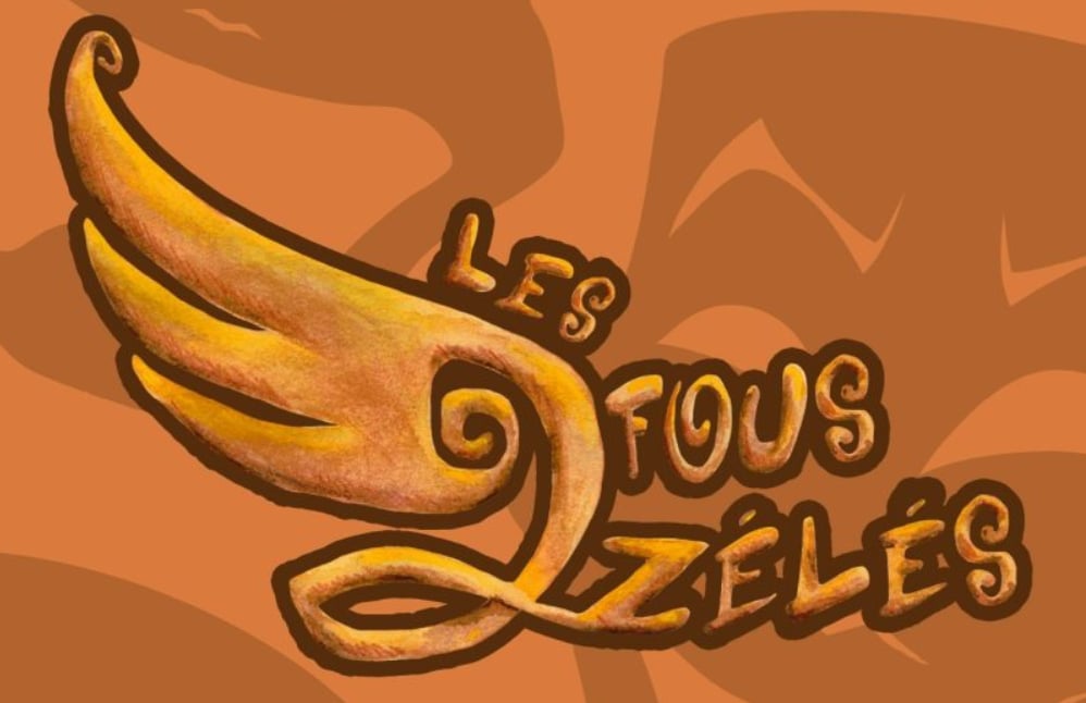 Nouvelle création, avec la troupe les Fous Zélés